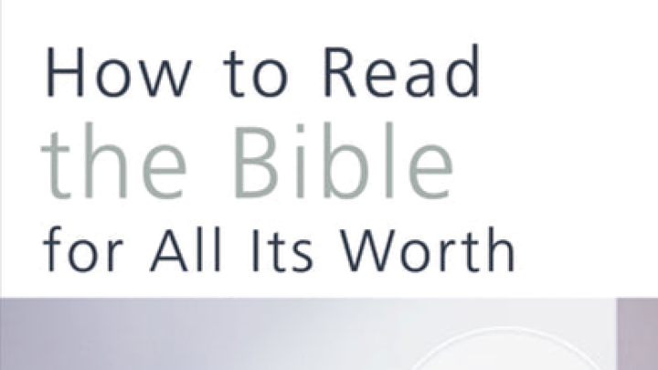 Reading the Bible for All Its Worth
